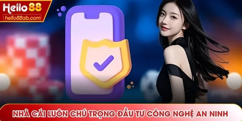 Nhà cái luôn chú trọng đầu tư công nghệ an ninh
