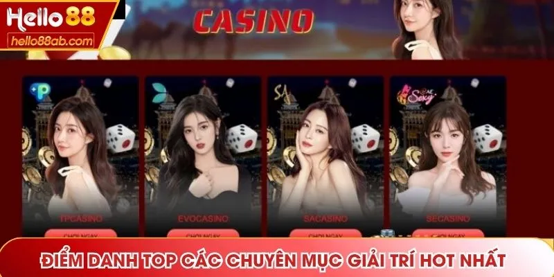 Điểm danh top các chuyên mục giải trí hot nhất tại Hello88