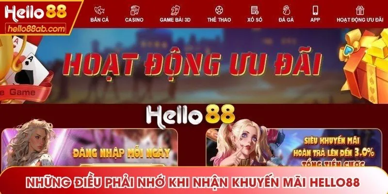 Những điều phải nhớ khi nhận khuyến mãi Hello88