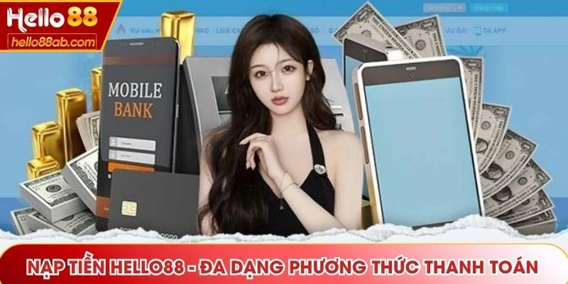 Nạp Tiền Hello88