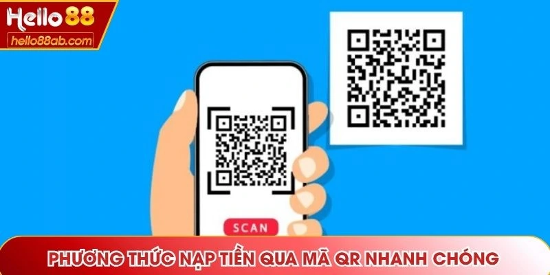 Phương thức nạp tiền qua mã QR nhanh chóng
