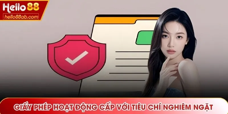 Giấy phép hoạt động được cấp với các tiêu chí nghiêm ngặt